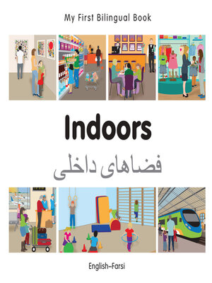 cover image of My First Bilingual Book–Indoors (English–Farsi)